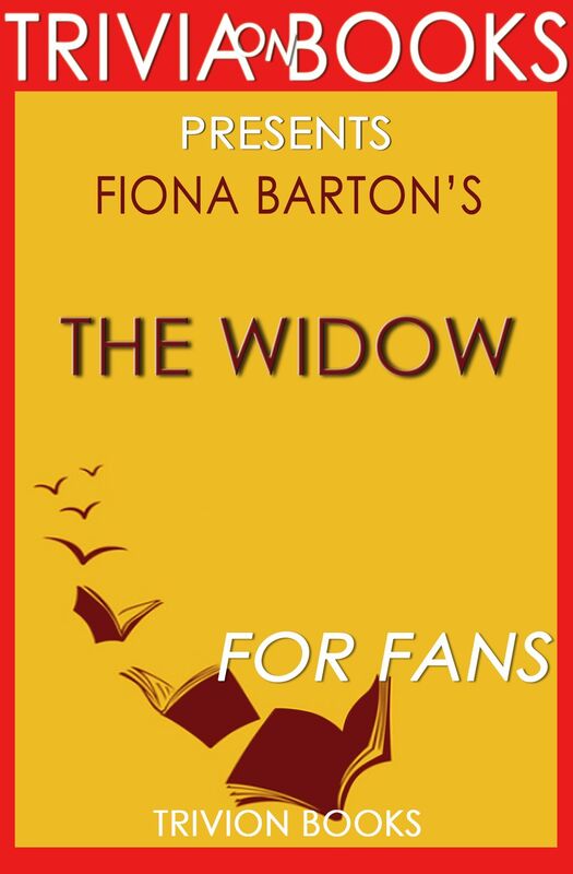 Trivia: The Widow by Fiona Barton
