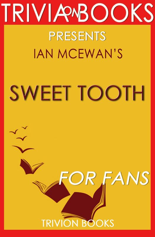 Trivia: Sweet Tooth by Ian McEwan