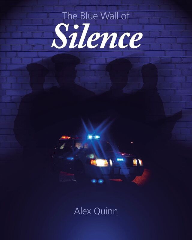 The Blue Wall of Silence: Secrets Behind Police Abuse and Corruption