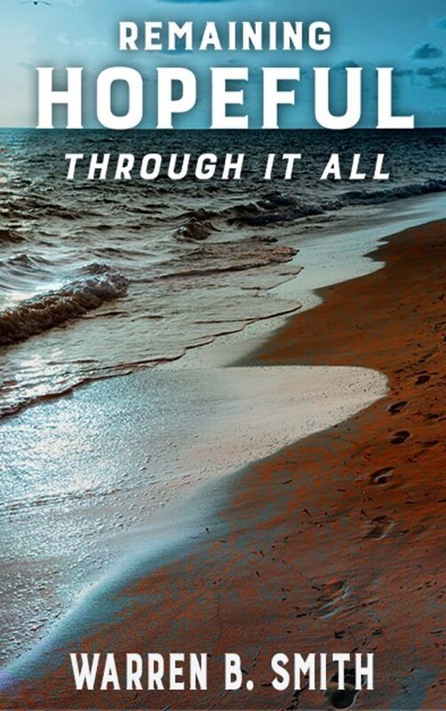 Remaining Hopeful Through It All