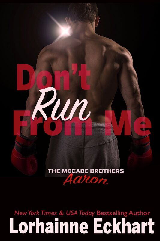 Don't Run from Me (McCabe Brothers Series #3)