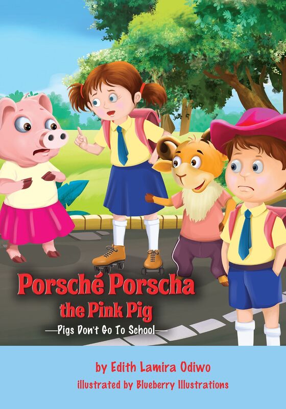 Porsche Porscha the Pink Pig Book: Pigs Dont Go To School