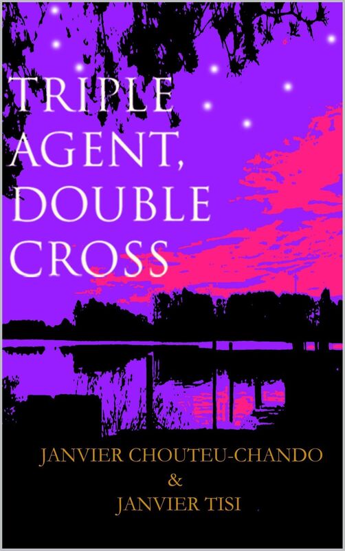 Triple Agent, Double Cross