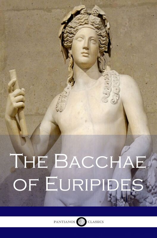 The Bacchae of Euripides
