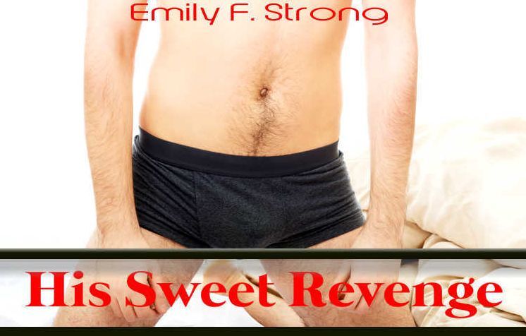 His Sweet Revenge
