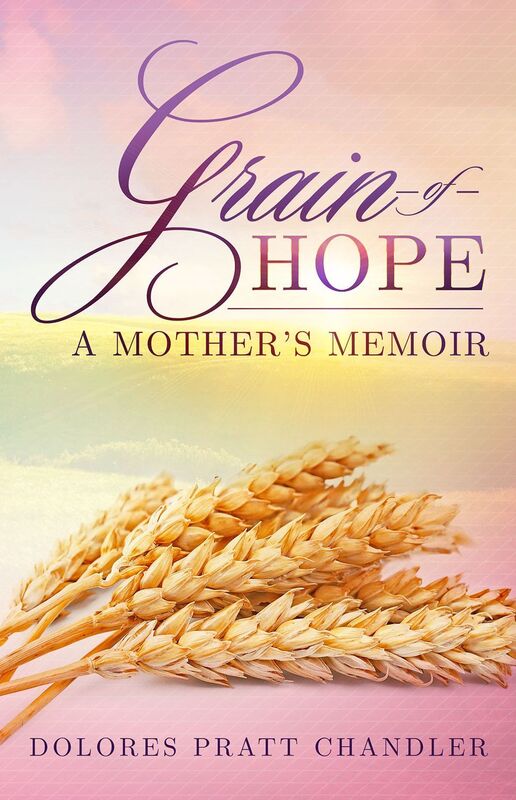 Grain of Hope: A Mother's Memoir