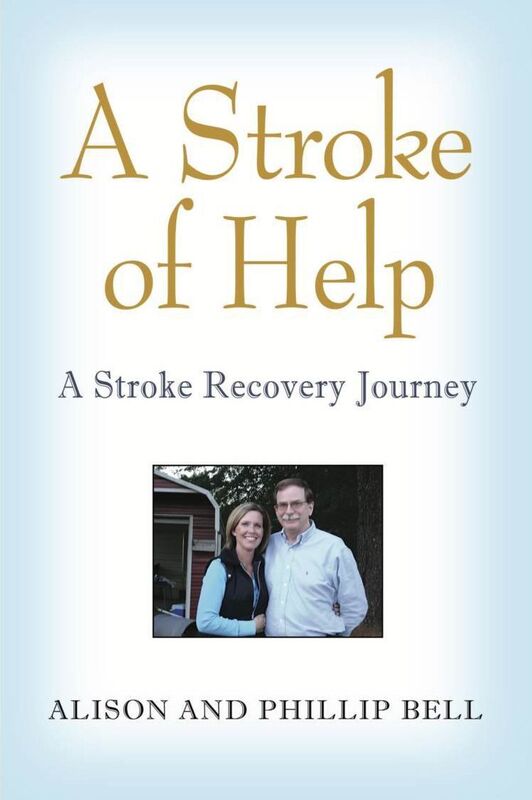 A STROKE OF HELP: A Stroke Recovery Journey
