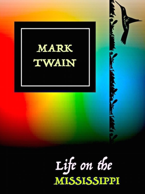 Mark Twain Life on the Mississippi