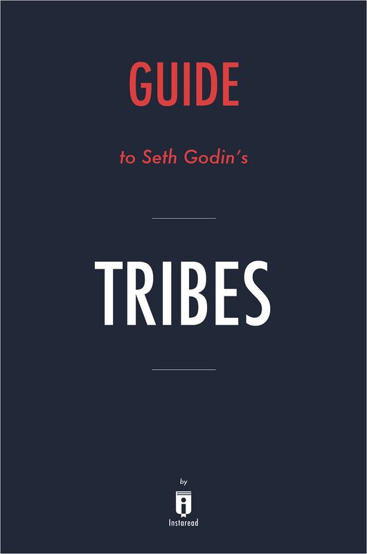 Guide to Seth Godin's Tribes by Instaread