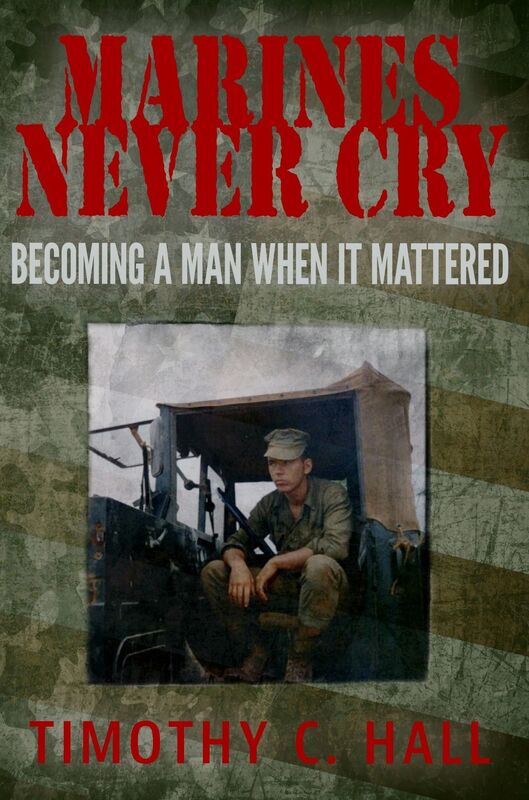 Marines Never Cry: Becoming a Man When it Mattered