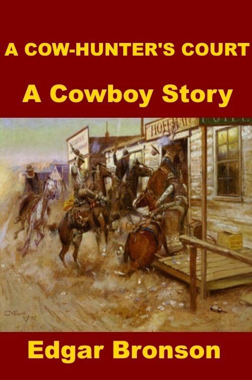 A Cow-hunters Court - A Cowboy Story