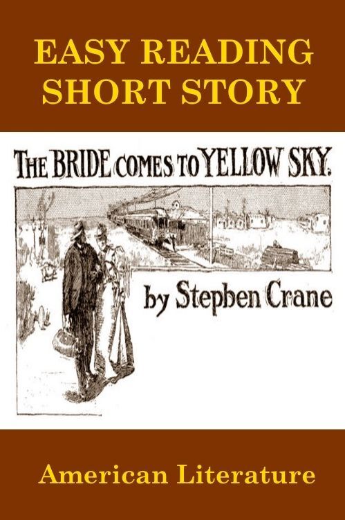 The Bride Comes to Yellow Sky - Easy Reading Version