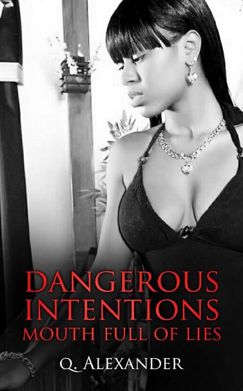 Dangerous Intentions: Mouth Full of Lies