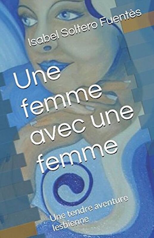 Une Femme Avec Une Femme