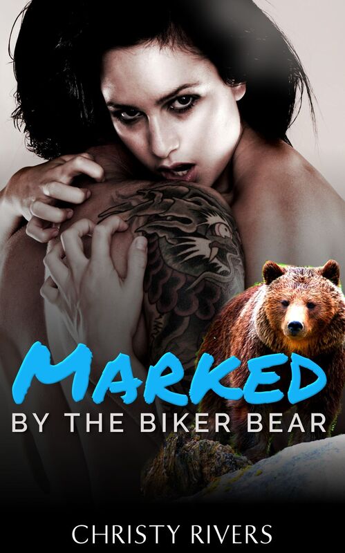 Marked by the Biker Bear (new adult shifter paranormal bad boy motorcycle mc erotica romance)