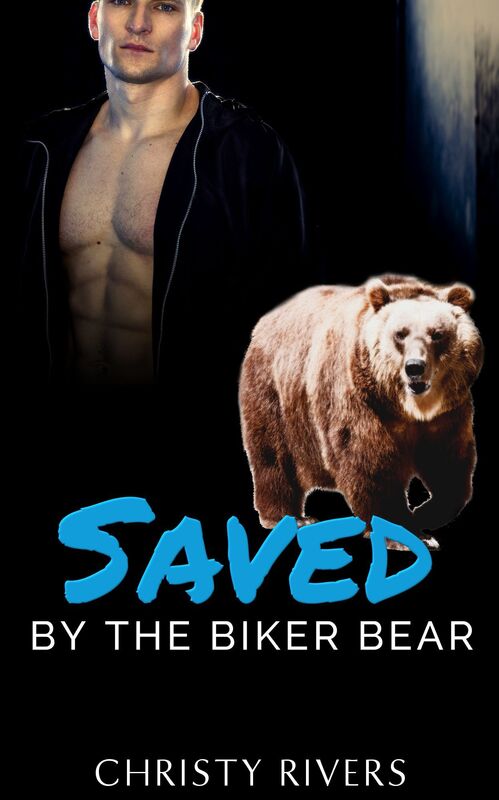 Saved by the Biker Bear (bad boy paranormal pnr erotic shifter bbw curvy women steamy romance suspense)