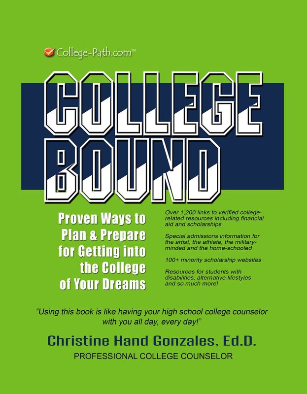 2017 College Bound: Proven Ways to Plan and Prepare for Getting Into the College of Your Dreams