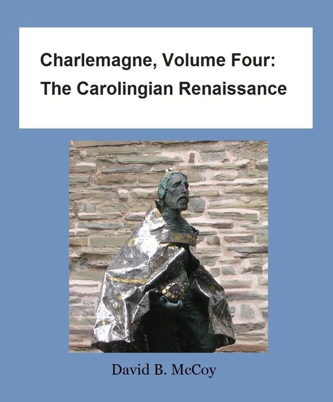 Charlemagne, Volume Four: The Carolingian Renaissance
