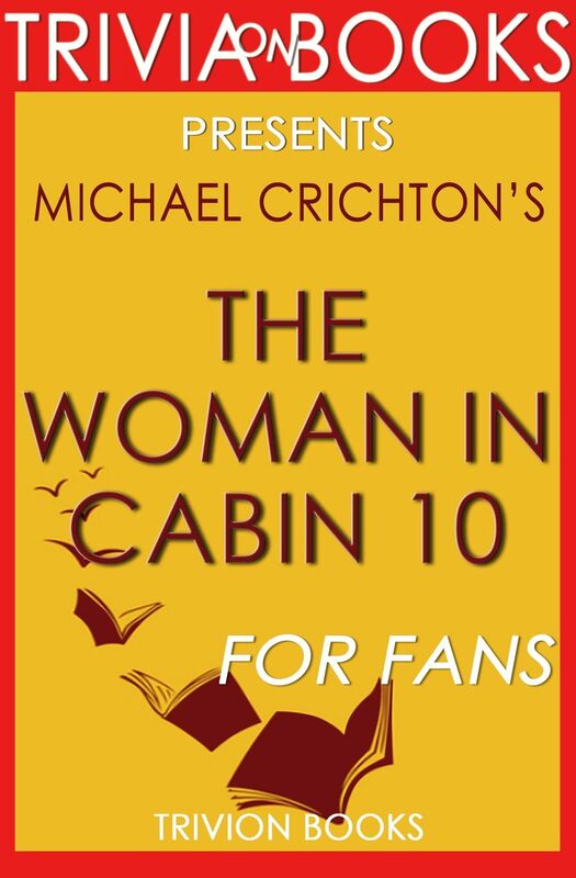 Trivia: The Woman in Cabin 10 by Ruth Ware