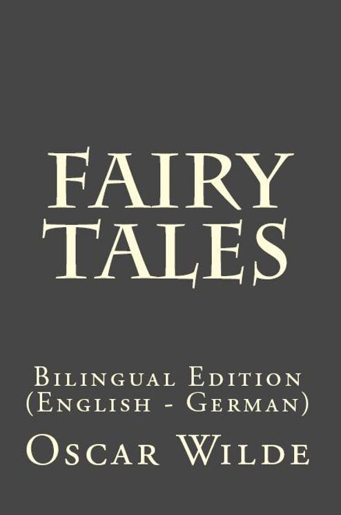 Fairy Tales (Bilingual Edition English - German)