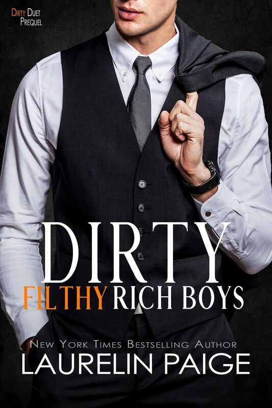 Dirty Filthy Rich Boys: (A Prologue) Dirty Duet