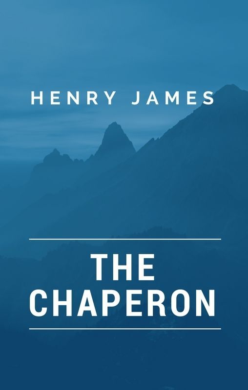 The Chaperon (Annotated)