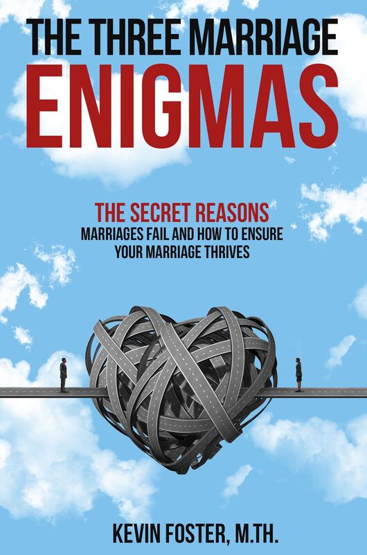 The Three Marriage Enigmas: The Secret Reasons Marriages Fail and How to Ensure Your Marriage Thrives