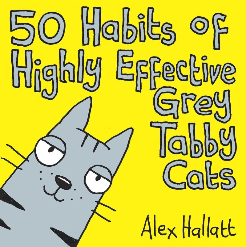 50 Habits of Highly Effective Grey Tabby Cats