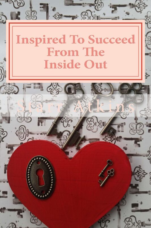 Inspired To Succeed From The Inside Out
