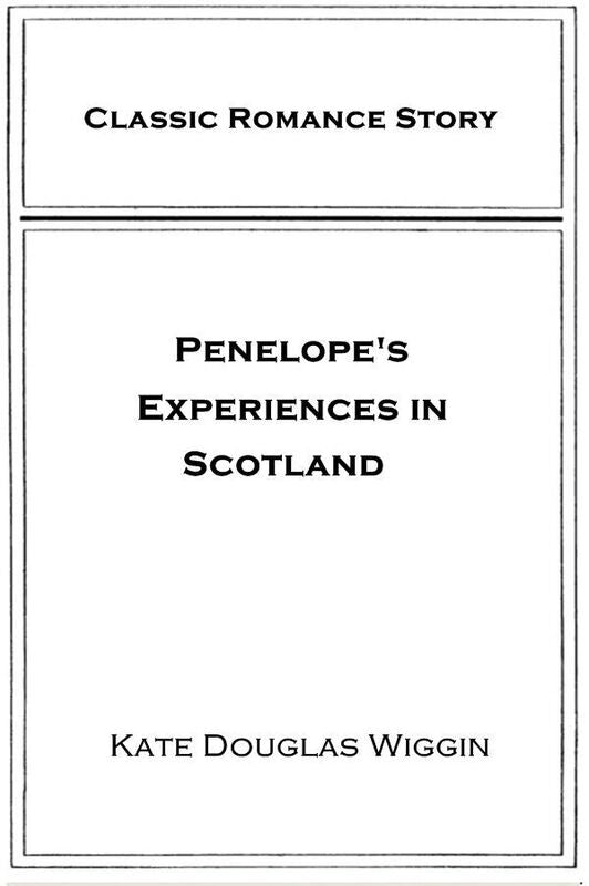 Penelope's Experiences in Scotland