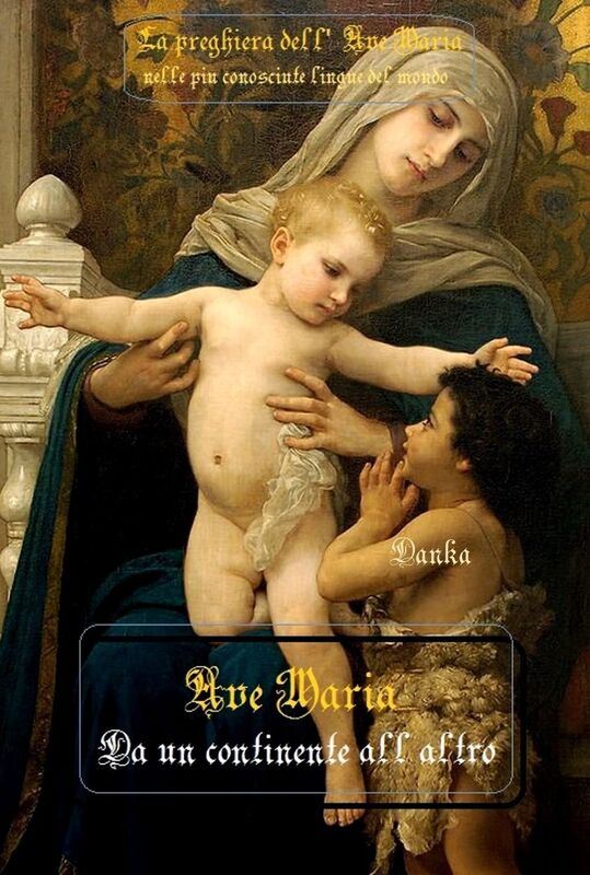 Ave Maria da un continente all'altro :: nelle piu conosciute lingue del mondo
