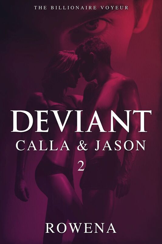 Deviant: Calla & Jason - Part 2 (MFM Menage Threesome Erotica)