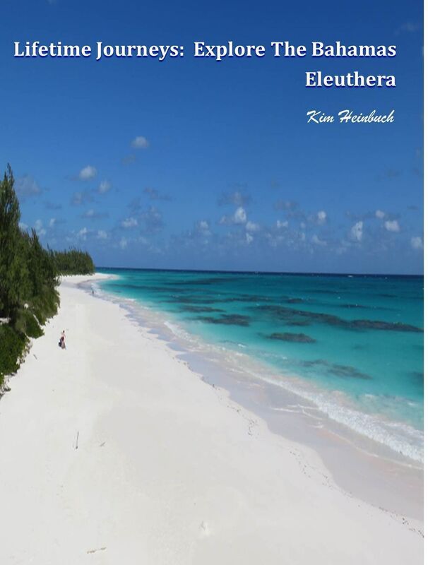 Lifetime Journeys: Explore the Bahamas / Eleuthera