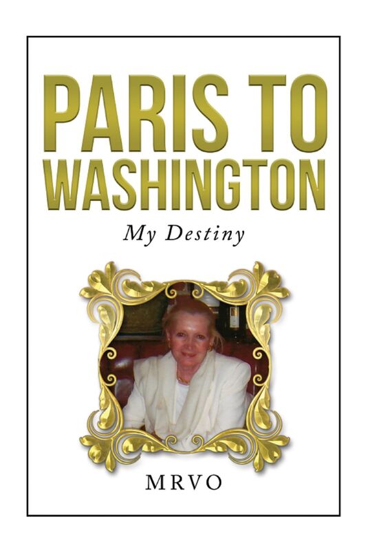 Paris to Washington: My Destiny