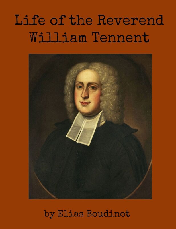 Life of the Reverend William Tennent
