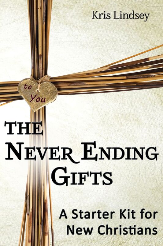 The Never Ending Gifts, A Starter Kit For New Christians