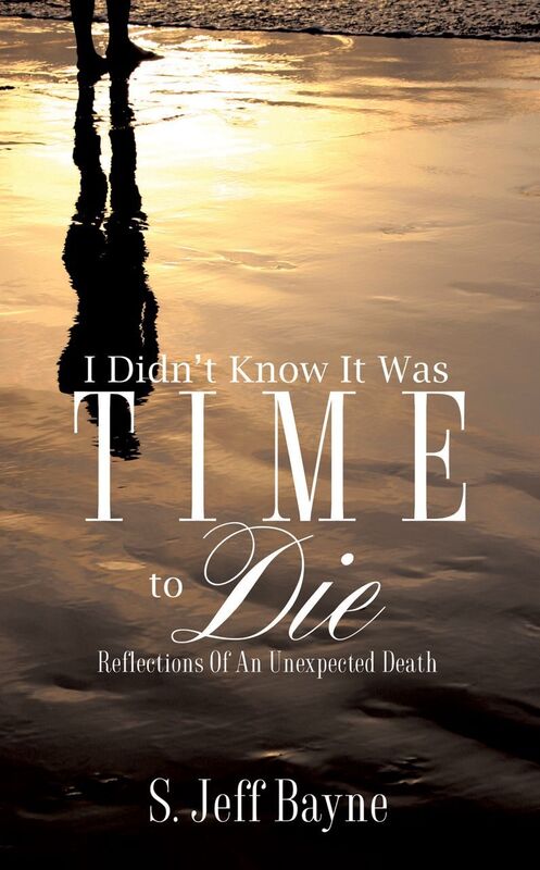 I Didn't Know It Was Time to Die
