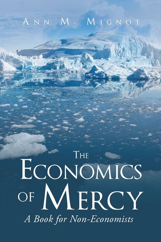 The Economics of Mercy, A Book for Non-Economists
