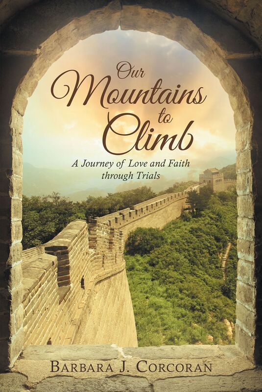 Our Mountains to Climb: A Journey of Love and Faith Through Trials