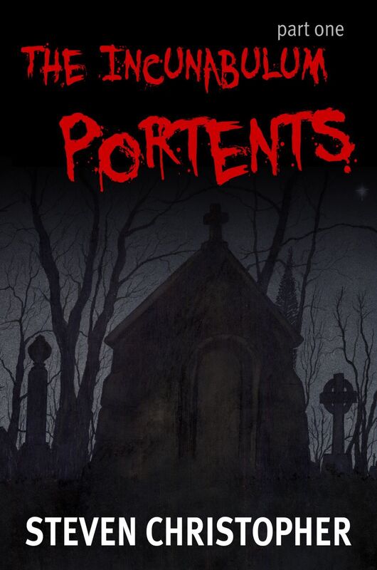 The Incunabulum part one: Portents
