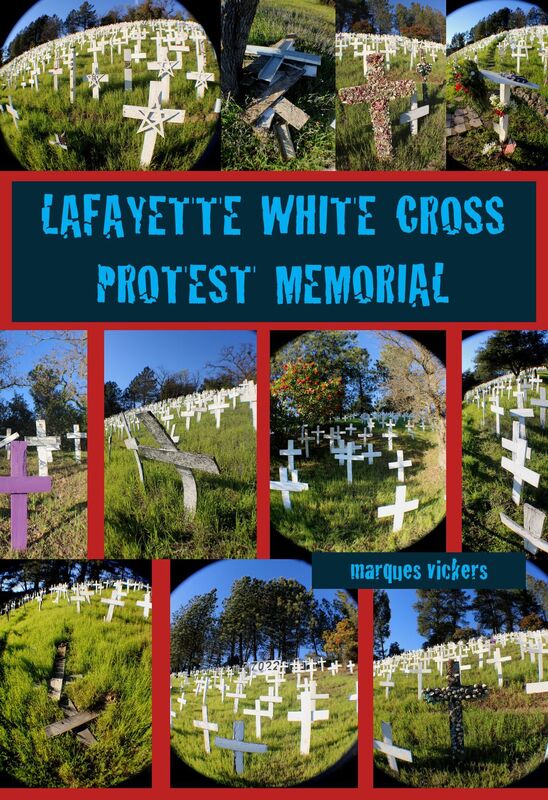 The Lafayette White Cross Protest Memorial