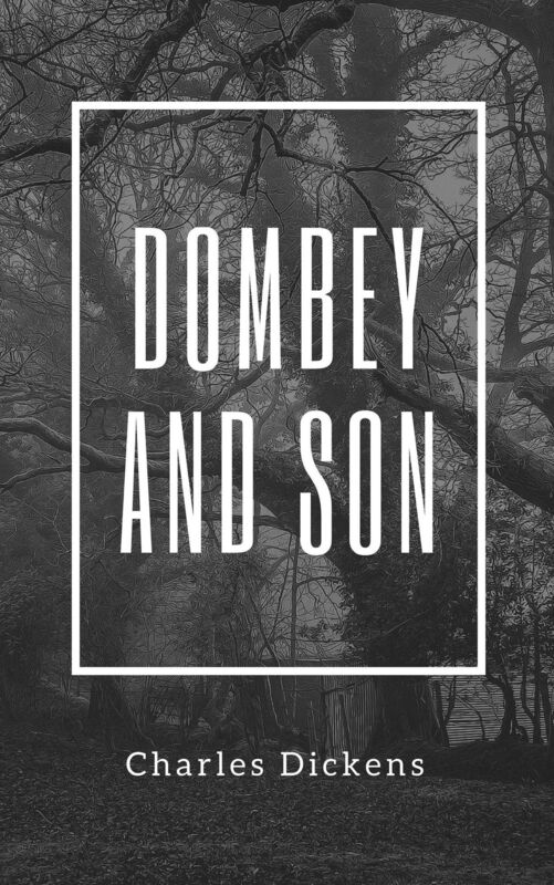 Dombey and Son (Annotated and Illustrated)