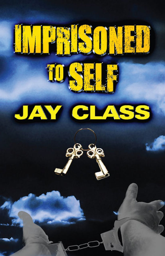 Imprisoned to Self