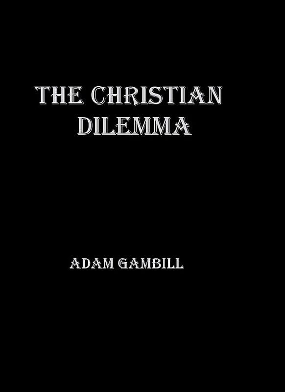 The Christian Dilemma