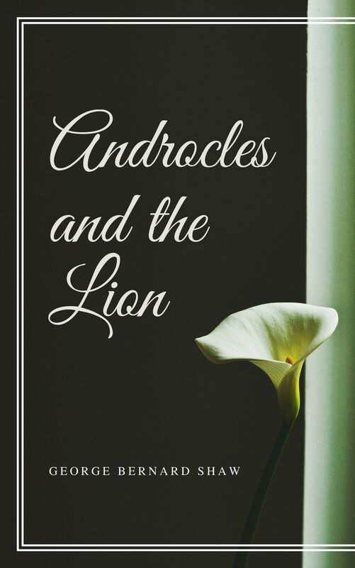 Androcles and the Lion (Annotated)