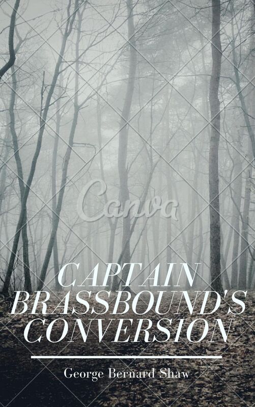 Captain Brassbound's Conversion (Annotated)