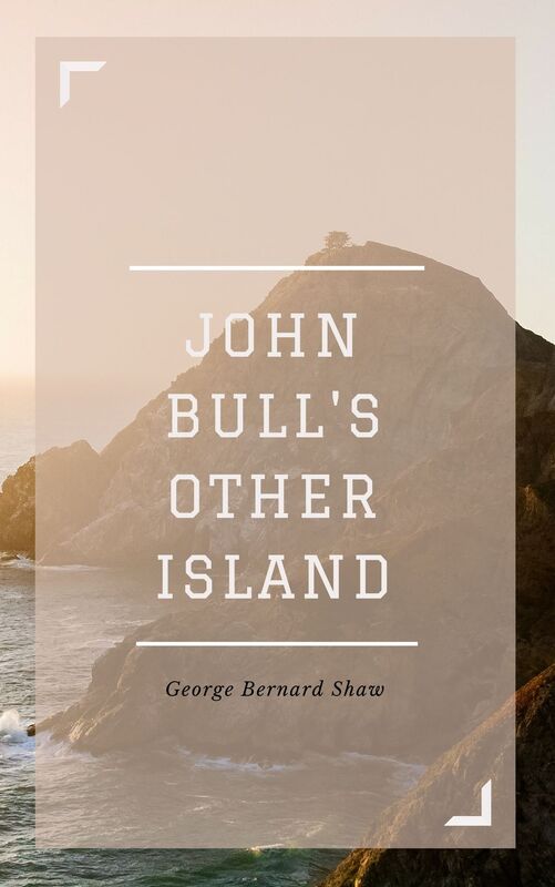 John Bull's Other Island (Annotated)