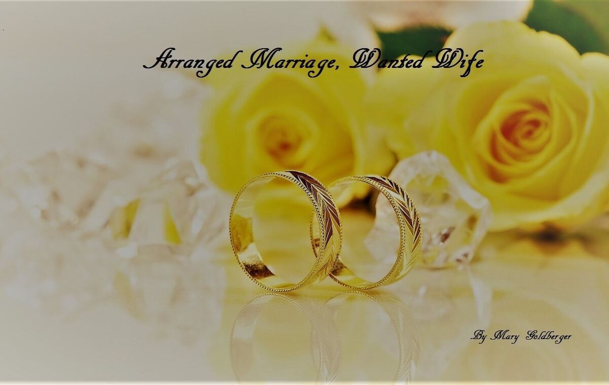 Arranged Marriage, Wanted Wife