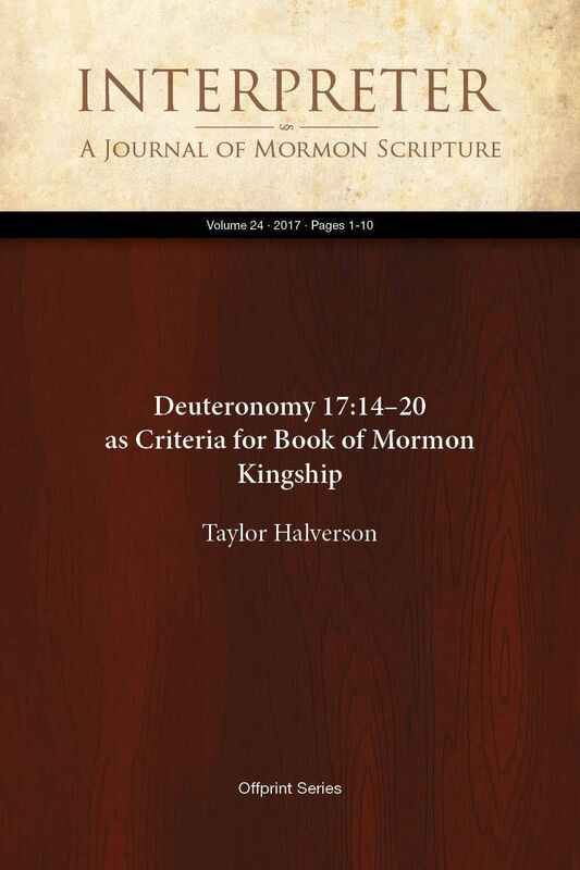 Deuteronomy 17:1420 as Criteria for Book of Mormon Kingship