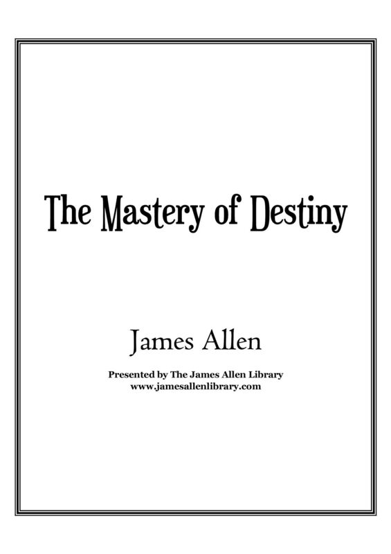 The Mastery of Destiny